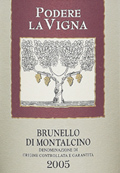 Brunello di Montalcino Toskana Podere La Vigna 